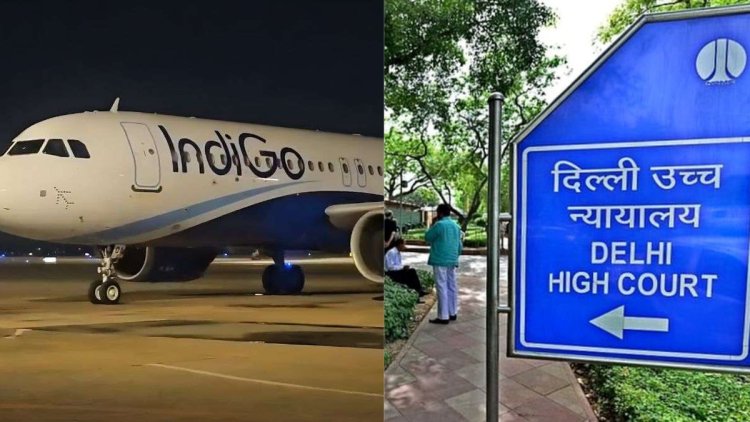 इंडिगो संकट पर HC की केंद्र सरकार को कड़ी फटकार