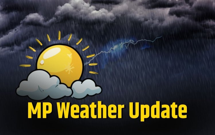 MP Weather: तेज हवाओं और बारिश के साथ तापमान में गिरावट